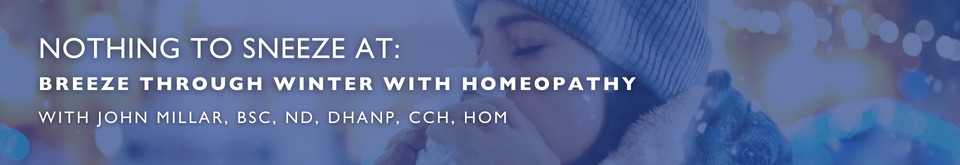 Nothing to Sneeze At! Breeze through Winter with Homeopathy